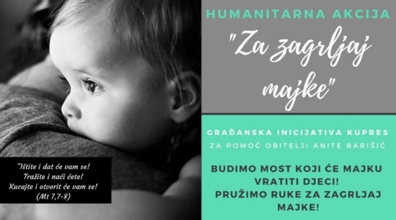 HUMANOST: Podržite akciju “Za zagrljaj majke – pružene ruke” i pomozite Aniti Barišić