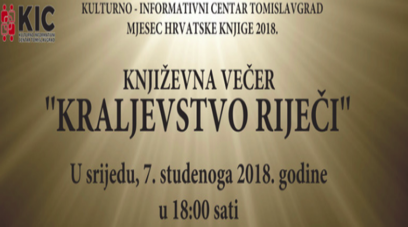 MJESEC HRVATSKE KNJIGE: Književna večer “Kraljevstvo riječi”