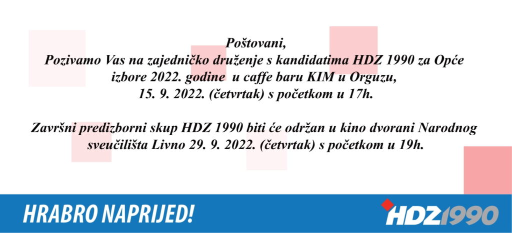 Poziv na druženje s kandidatima HDZ 1990 u Temeljnom ogranku Orguz