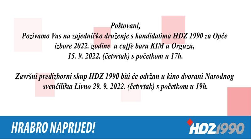 Poziv na druženje s kandidatima HDZ 1990 u Temeljnom ogranku Orguz